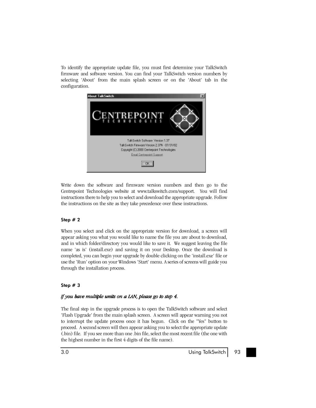 Talkswitch 48 user manual If you have multiple units on a LAN, please go to step 