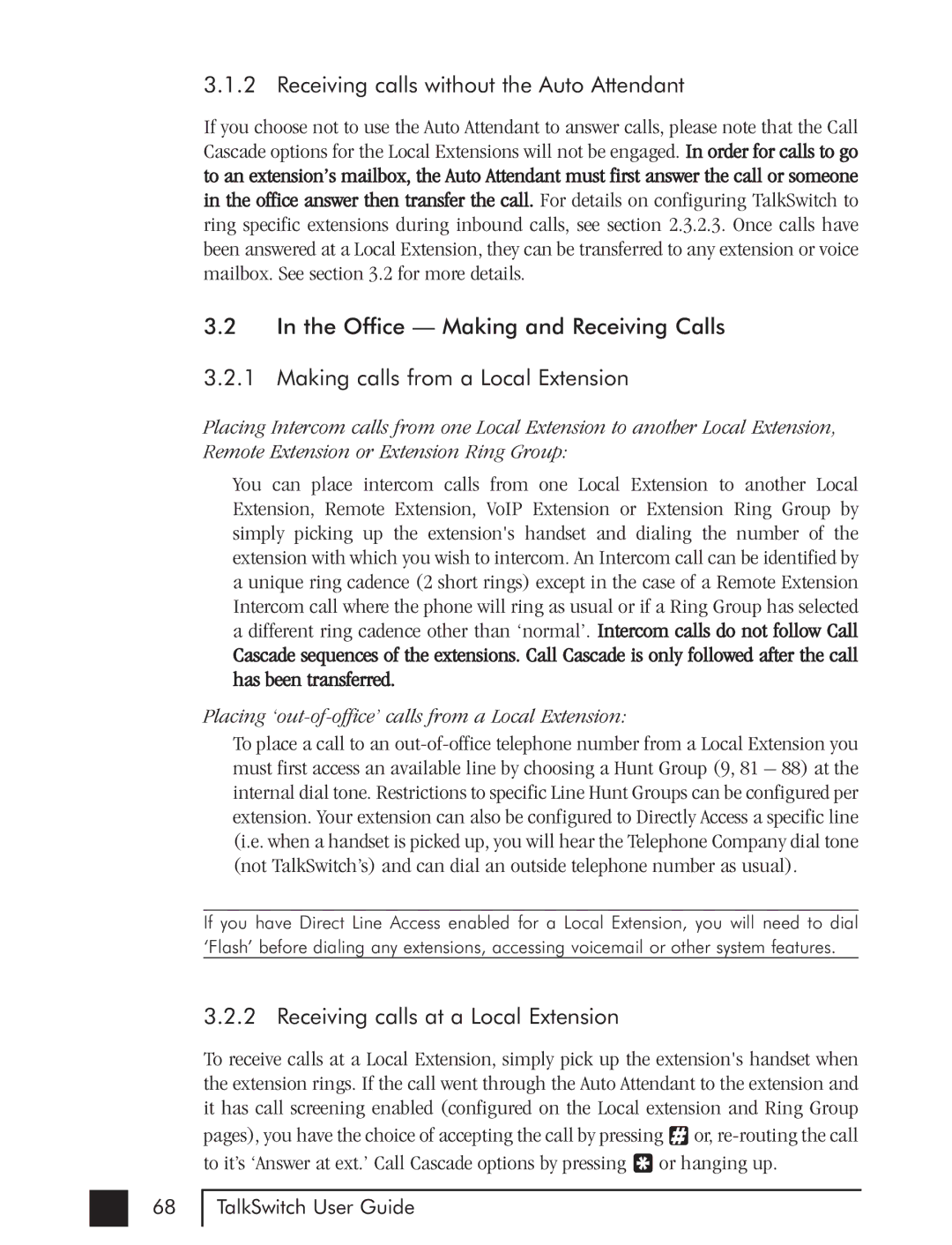 Talkswitch CTTS001021001 manual Receiving calls without the Auto Attendant, Receiving calls at a Local Extension 