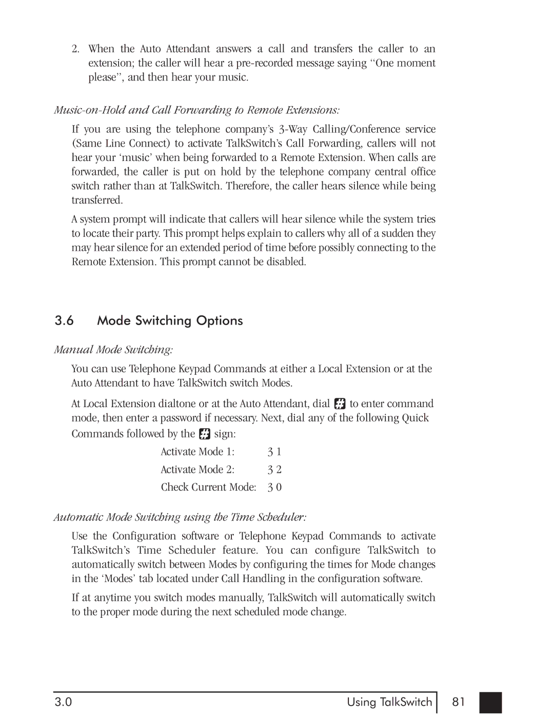 Talkswitch CTTS001021001 manual Mode Switching Options, Music-on-Hold and Call Forwarding to Remote Extensions 