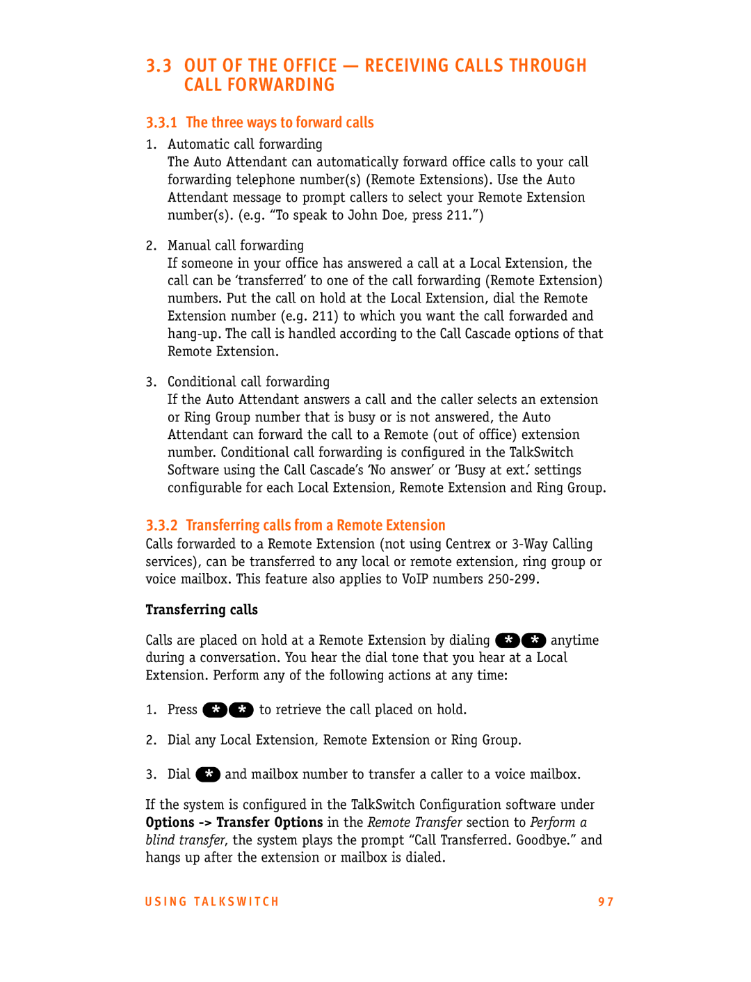 Talkswitch CT.TS005.001101.UK manual OUT of the Office Receiving Calls Through Call Forwarding, Three ways to forward calls 