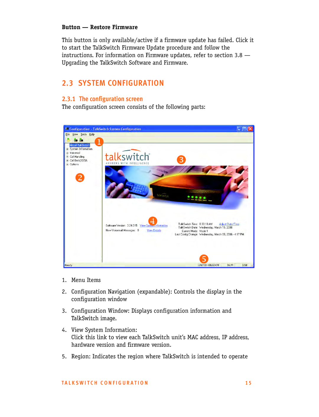 Talkswitch CT.TS005.001101.UK manual System Configuration, Configuration screen, Button Restore Firmware 