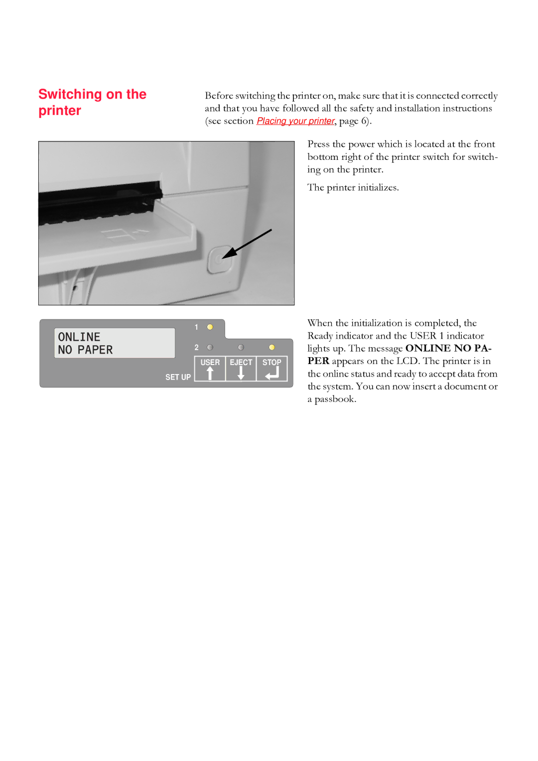 Tally Genicom 5040 manual Switching on the printer 