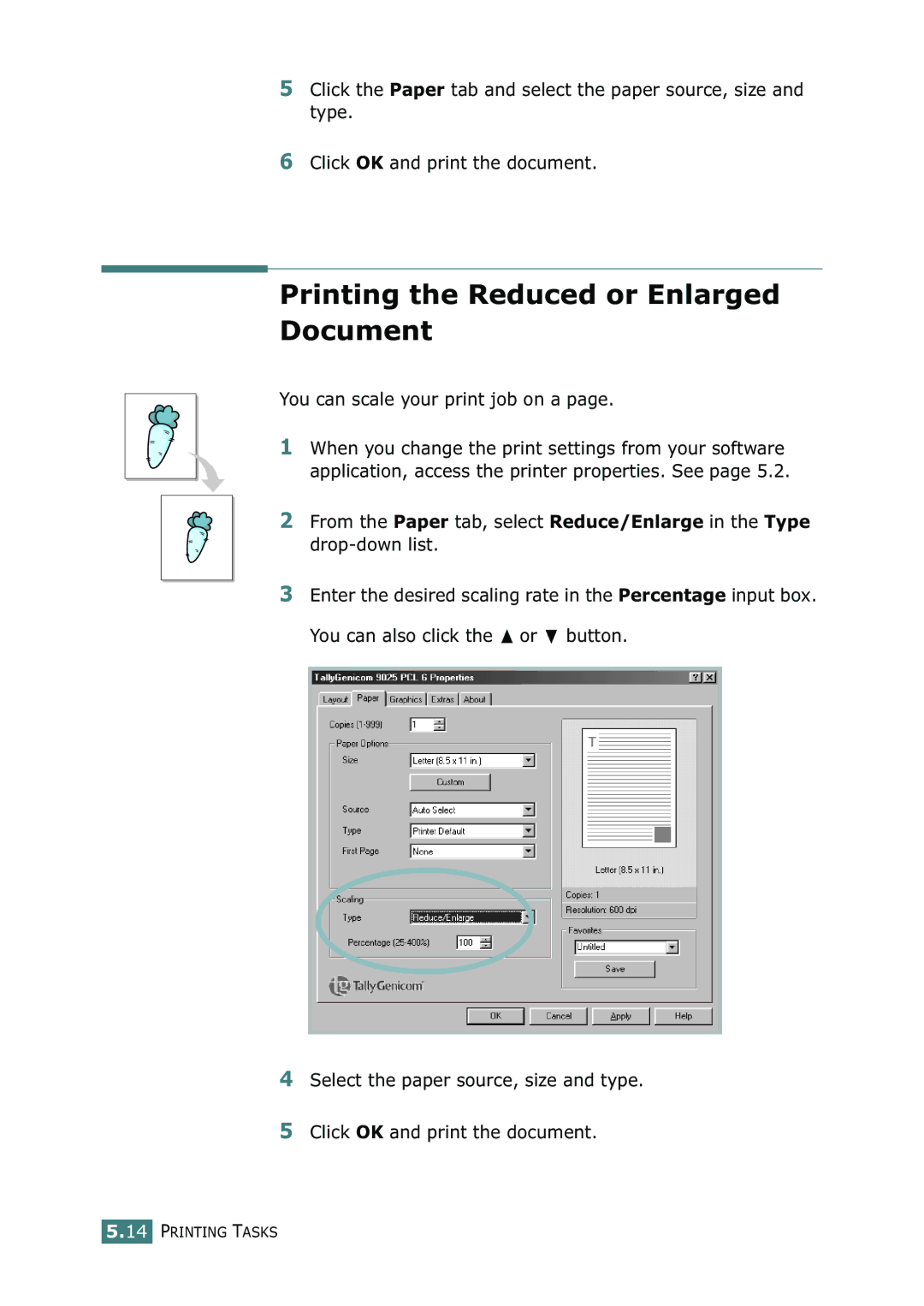 Tally Genicom 9025N manual Printing the Reduced or Enlarged Document, You can scale your print job on a 