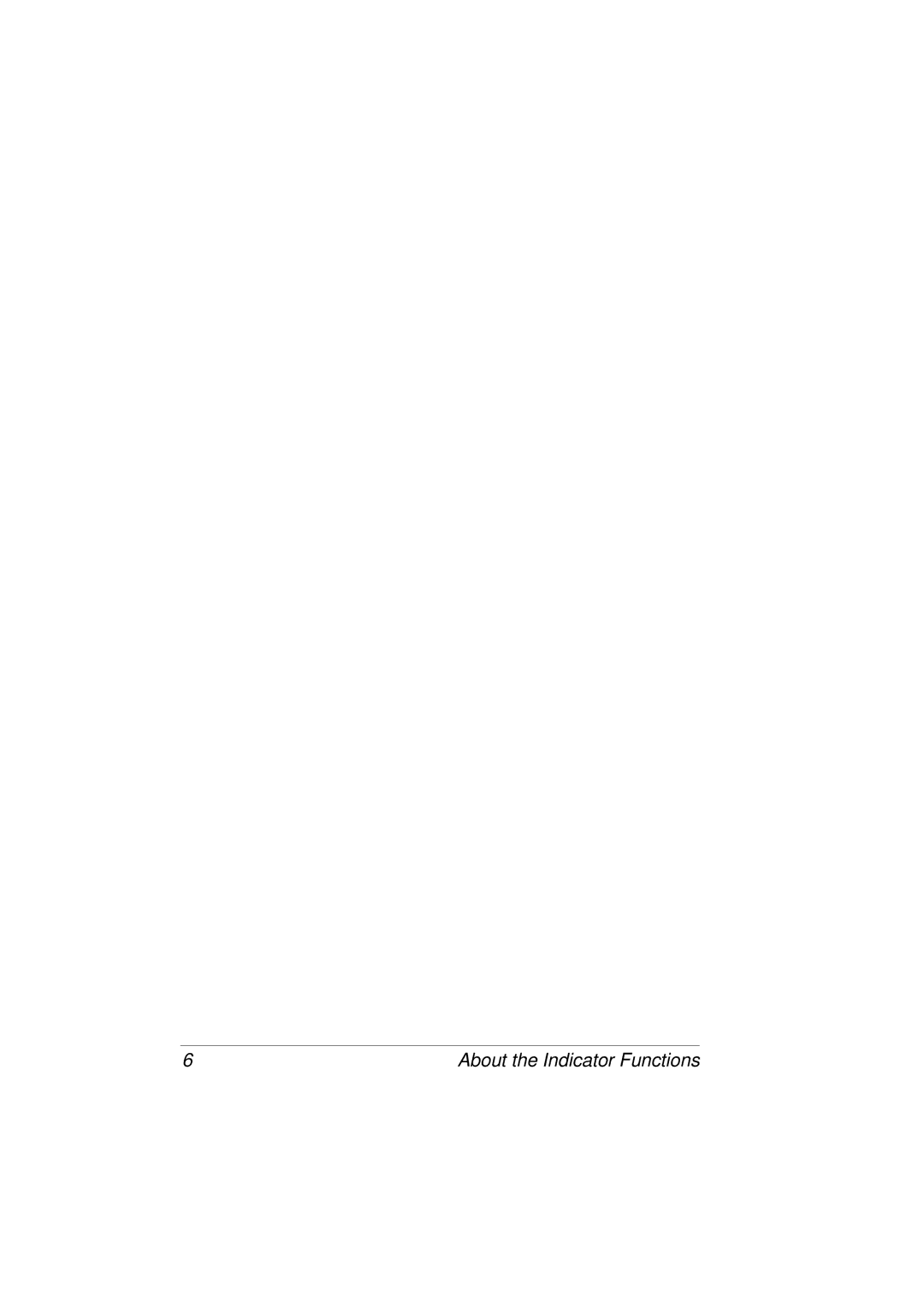 Tally Genicom 9316 manual About the Indicator Functions 