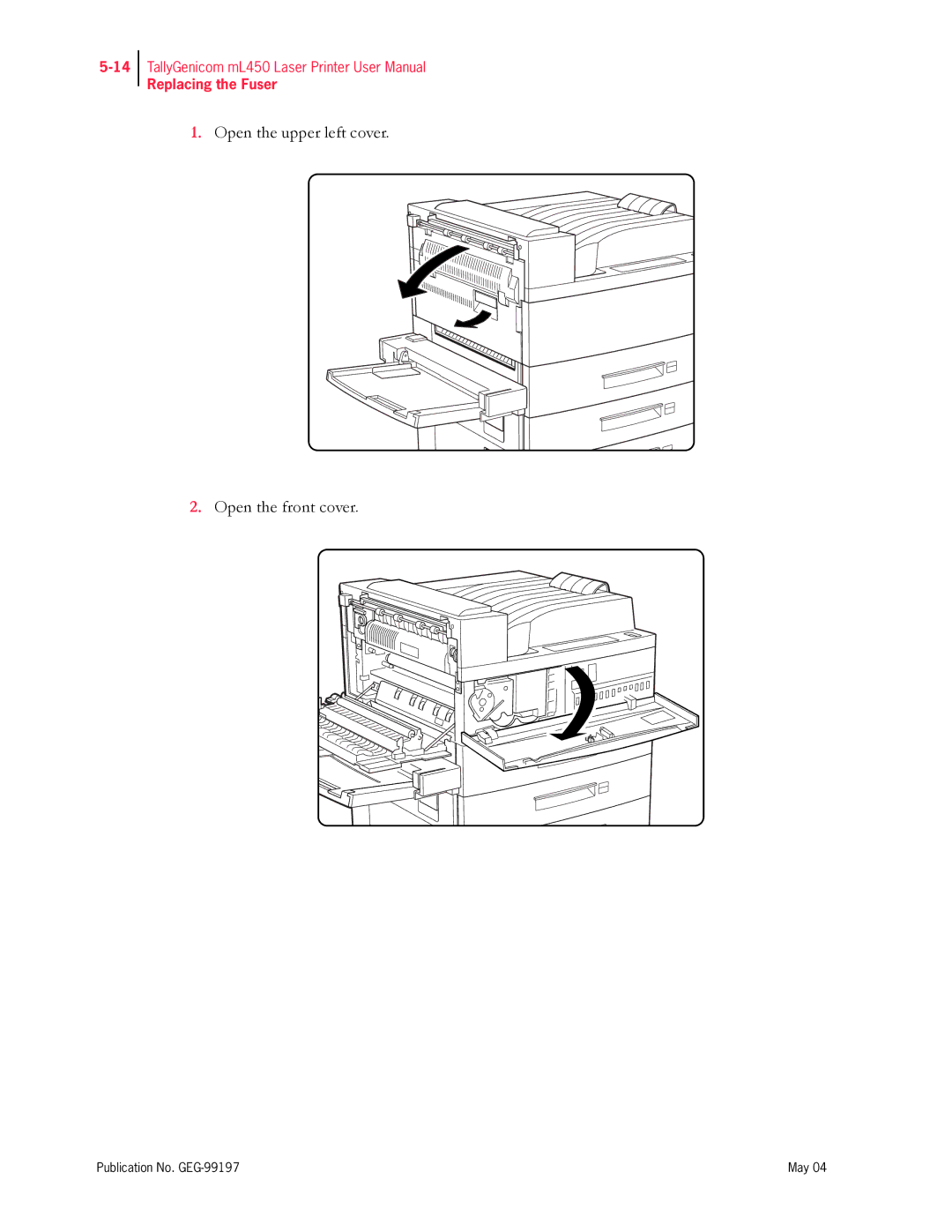 Tally Genicom mL450 user manual Open the upper left cover Open the front cover 