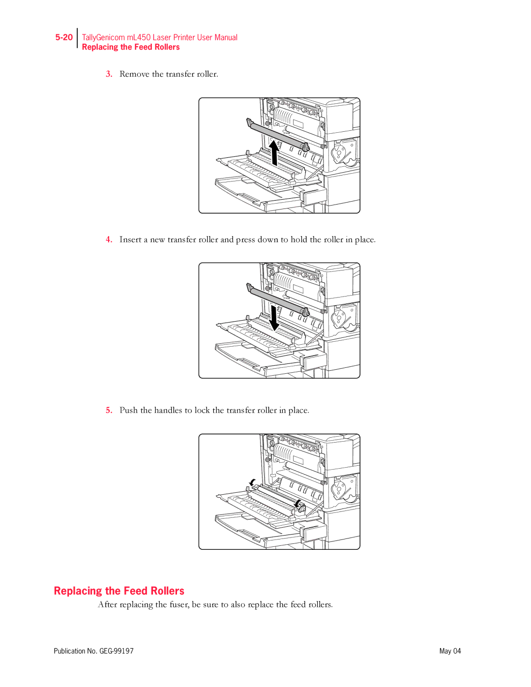 Tally Genicom mL450 user manual Replacing the Feed Rollers 