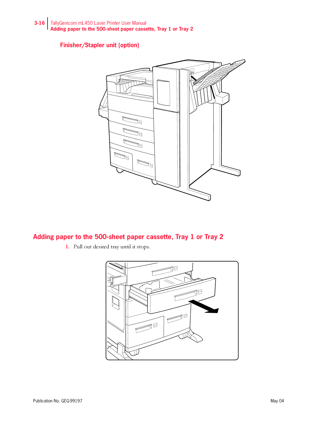 Tally Genicom mL450 user manual Adding paper to the 500-sheet paper cassette, Tray 1 or Tray, Finisher/Stapler unit option 