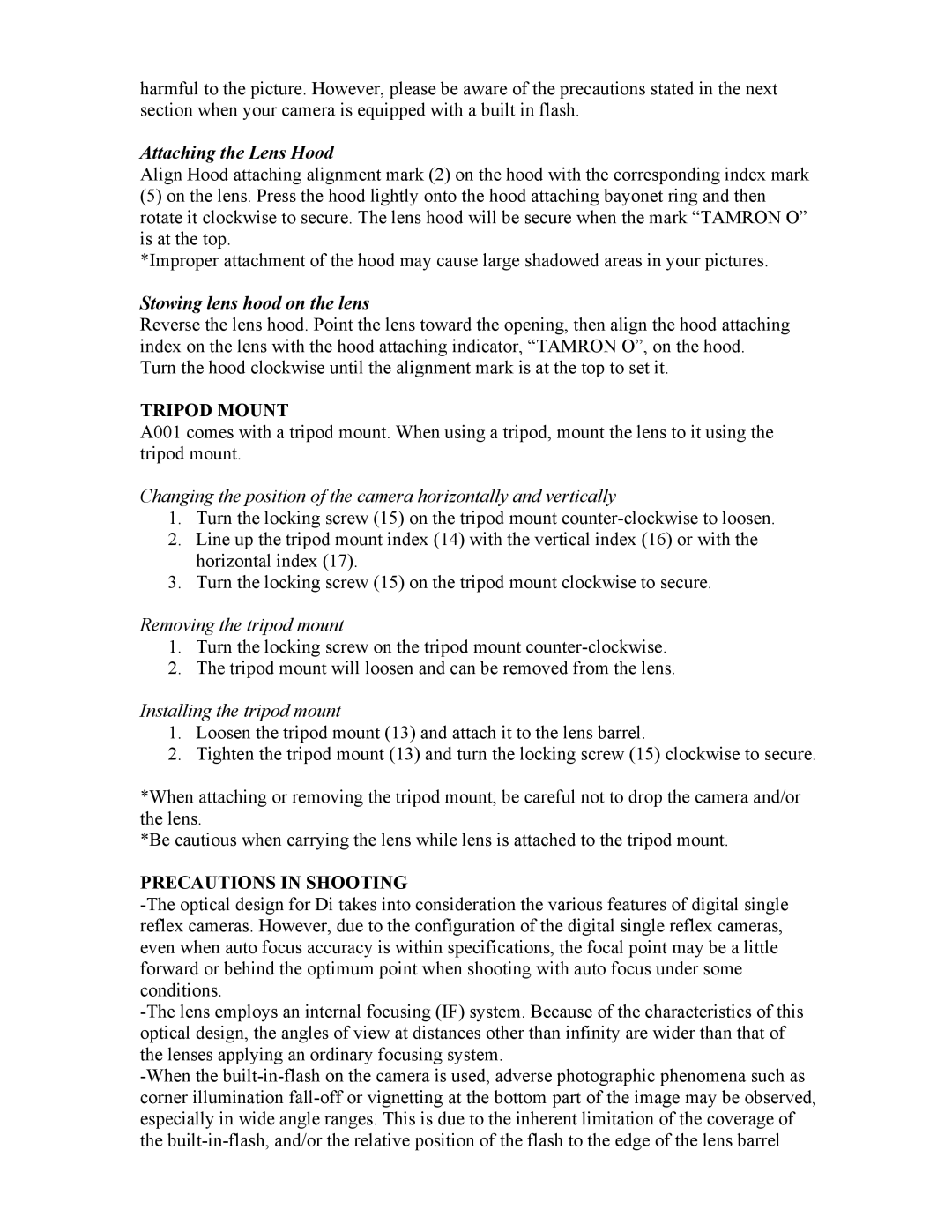 Tamron AF001S700, AFA009N700, AFA009C700, AFA009S700, AF001C700, AF001N700, AF001P700 Tripod Mount, Precautions in Shooting 