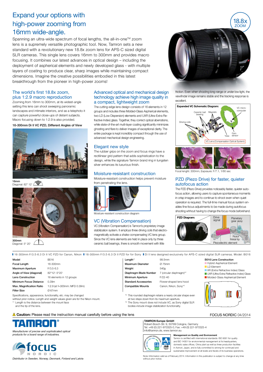 Tamron AFB016N700 World’s first 18.8x zoom, plus 12.9 macro reproduction, Elegant new style, VC Vibration Compensation 