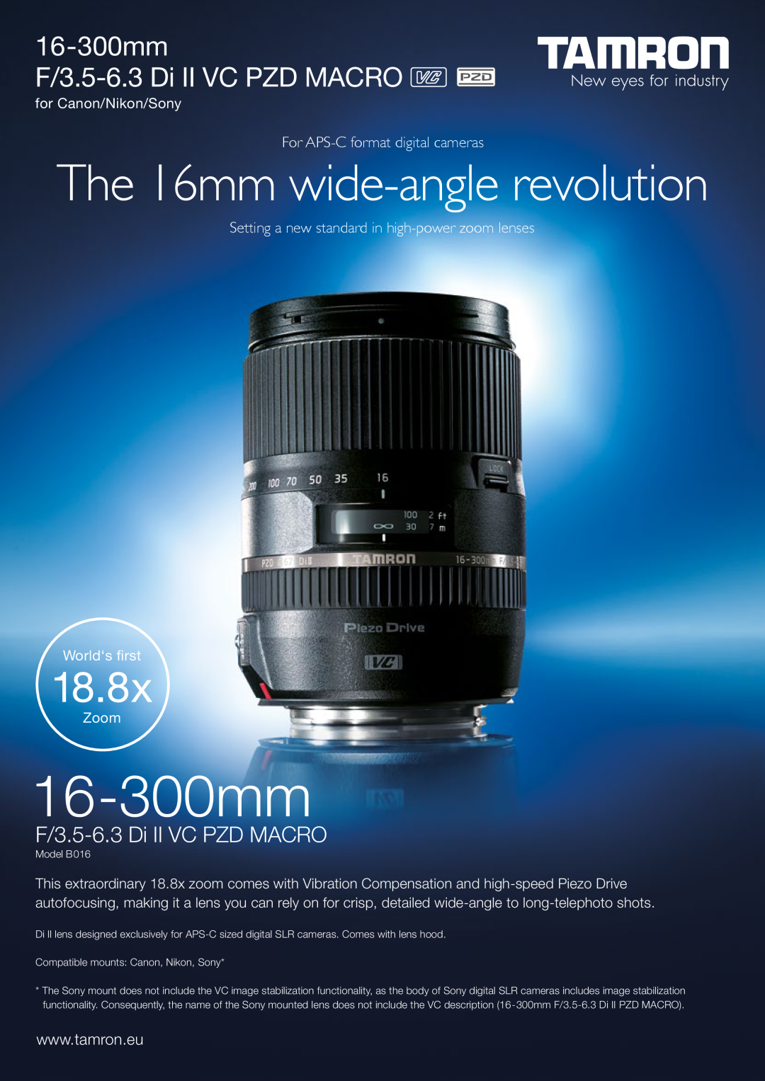 Tamron AFB016S700 manual The 16mm wide-angle revolution, 18.8x, 16-300mm F/3.5-6.3 Di II VC PZD MACRO, World‘s first 