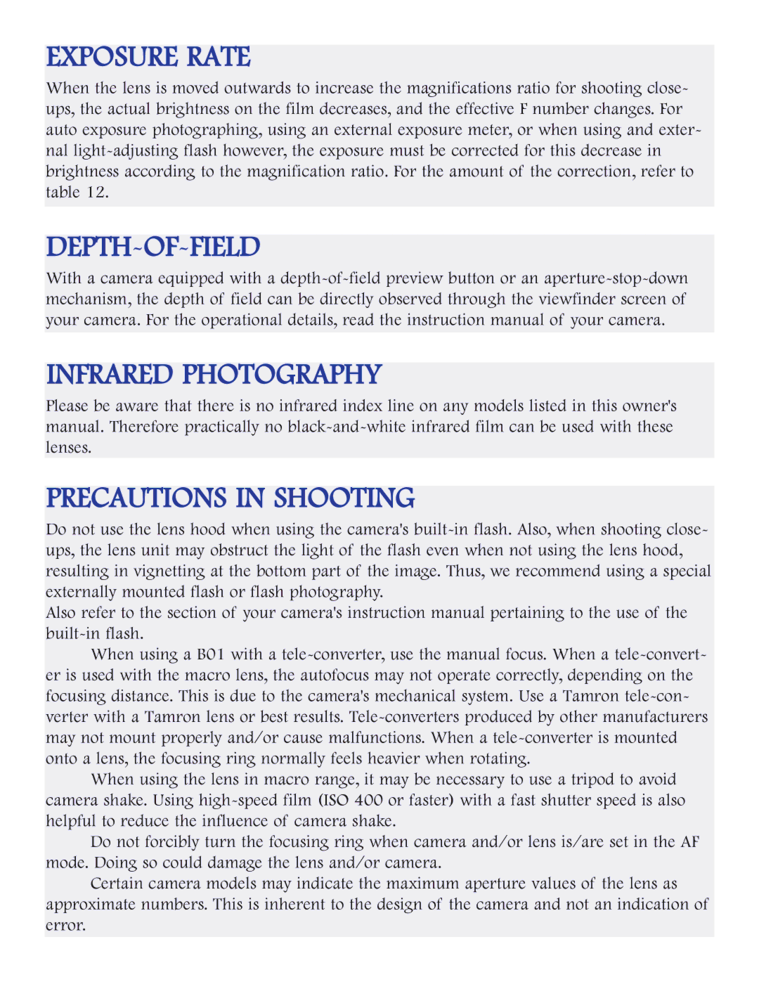 Tamron AFB01M700, AFB01C700, AFB01N700 Exposure Rate, DEPTH-OF-FIELD Infrared Photography Precautions in Shooting 