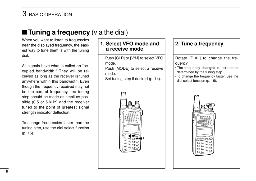 Tamron IC-R10 instruction manual Tuning a frequency via the dial, Select VFO mode and a receive mode, Tune a frequency 