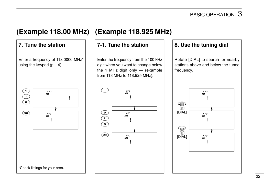 Tamron IC-R10 Example 118.00 MHz Example 118.925 MHz, Enter a frequency of 118.0000 MHz* using the keypad p 