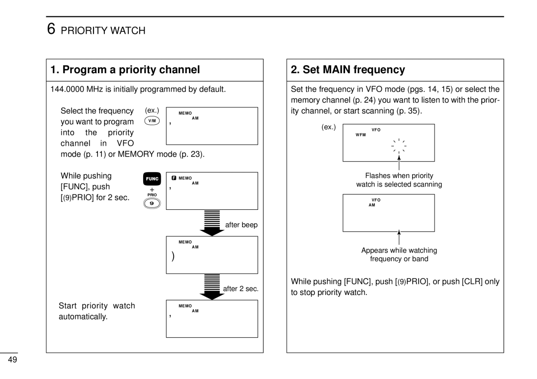 Tamron IC-R10 instruction manual Program a priority channel, Set Main frequency, You want to program 