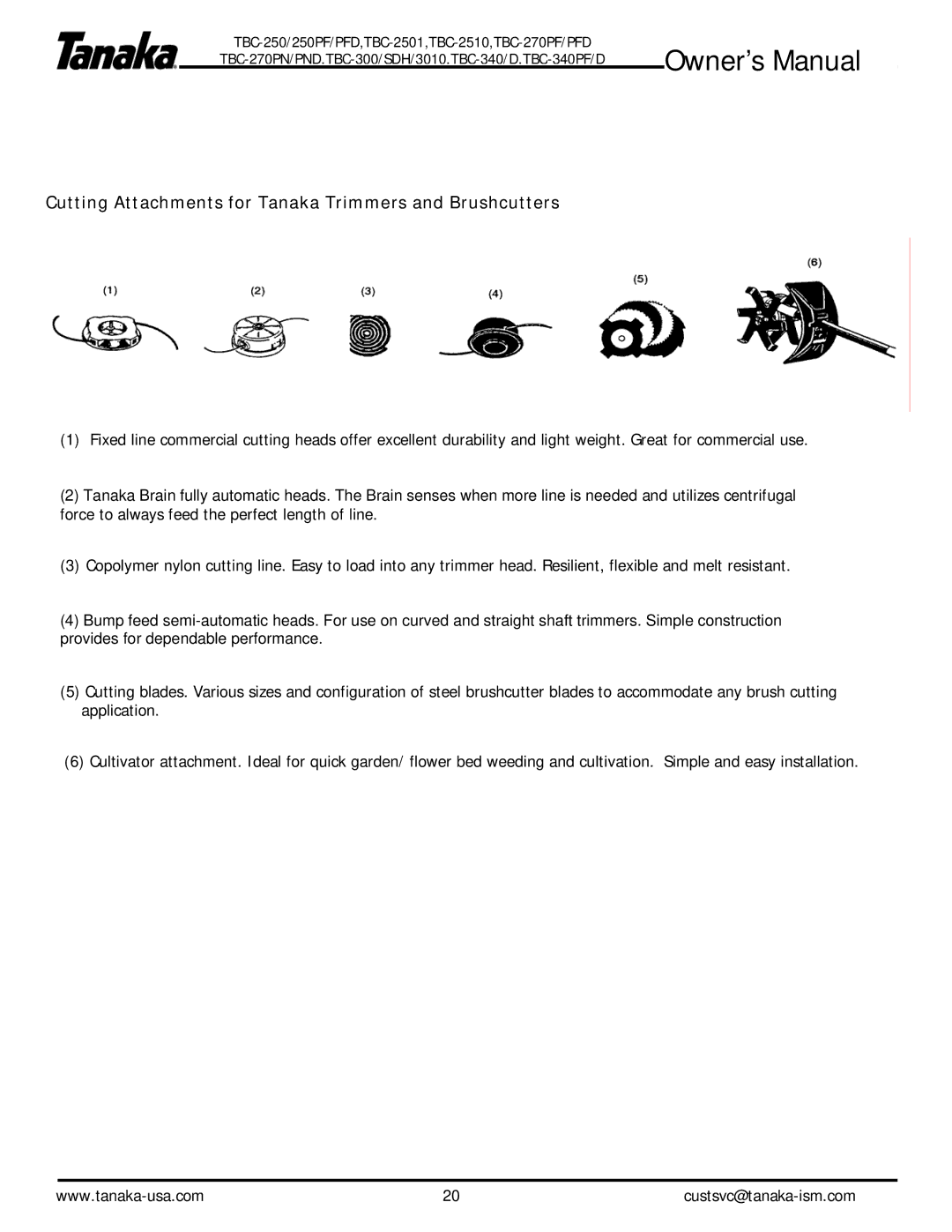 Tanaka TBC-2501, TBC-340/D, TBC-2510, TBC-250PF/PFD, TBC-340PF/PFD Cutting Attachments for Tanaka Trimmers and Brushcutters 