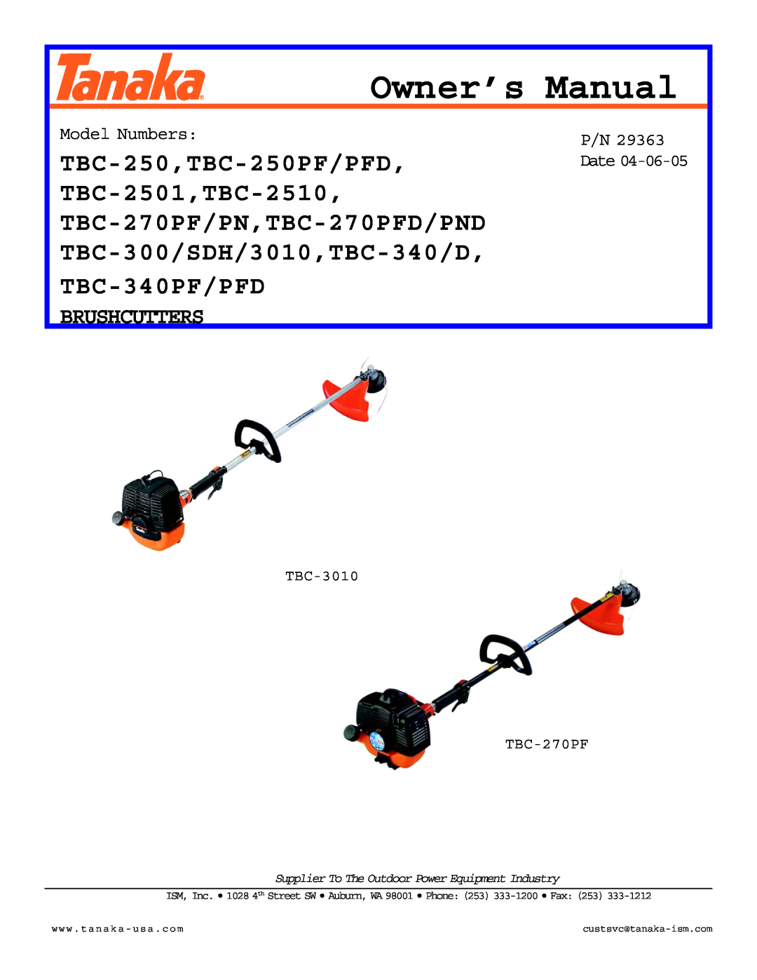 Tanaka TBC-2510, TBC-340/D owner manual TBC-340PF/PFD, Brushcutters, Model Numbers, TBC-3010 TBC-270PF, P/N 29363 Date 