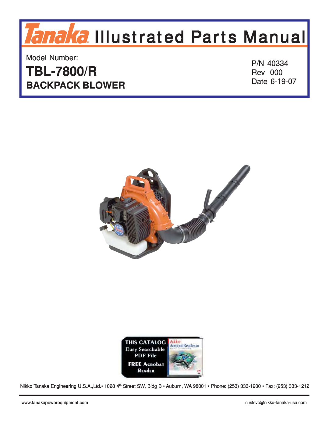 Tanaka TBL-7800/R manual Backpack Blower, Illustrated Parts Manual, Model Number, Date, custsvc@nikko-tanaka-usa.com 