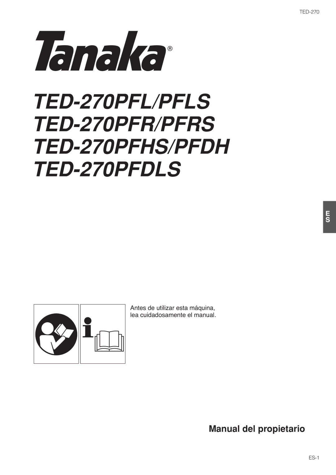 Tanaka TED-270PFL/PFLS, TED-270PFDLS, TED-270PFR/PFRS owner manual Manual del propietario 