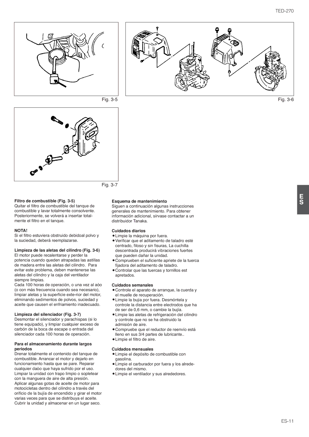 Tanaka TED-270PFDLS owner manual Filtro de combustible Fig, Esquema de mantenimiento, Cuidados diarios, Cuidados semanales 