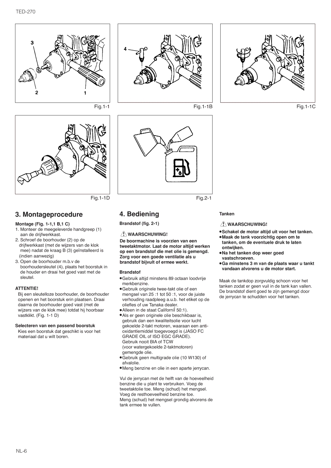 Tanaka TED-270PFR/PFRS, TED-270PFDLS, TED-270PFL/PFLS owner manual Montageprocedure, Bediening, Attentie 