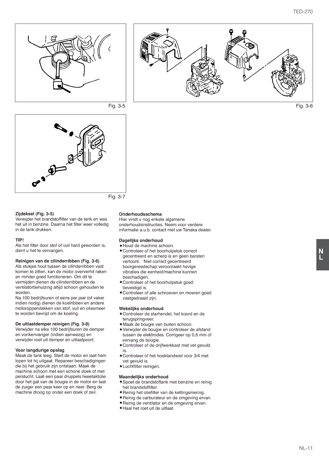 Tanaka TED-270PFL/PFLS Zijdeksel Fig, Onderhoudsschema, Dagelijks onderhoud, Wekelijks onderhoud, Maandelijks onderhoud 