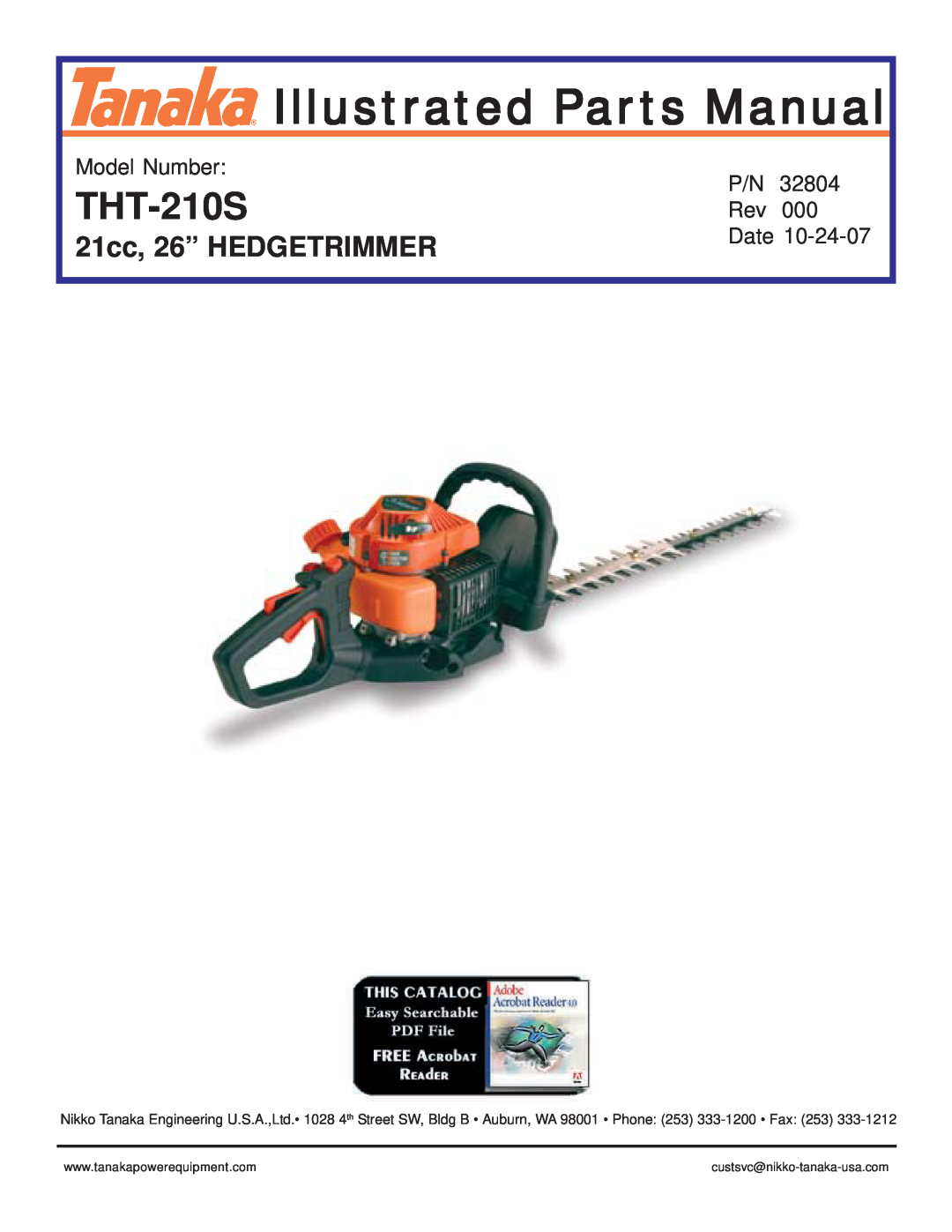 Tanaka THT-210S manual Model Number, Illustrated Parts Manual, 21cc, 26” HEDGETRIMMER, Date, custsvc@nikko-tanaka-usa.com 