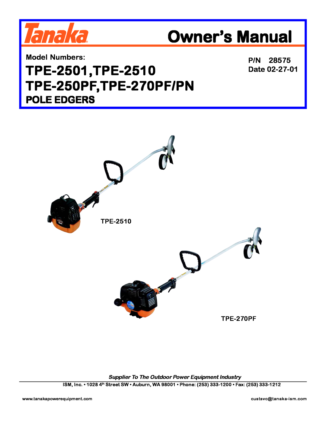 Tanaka TPE-25OPF manual Pole Edgers, Owner’s Manual, TPE-2501,TPE-2510, TPE-250PF,TPE-270PF/PN, Model Numbers, Date 