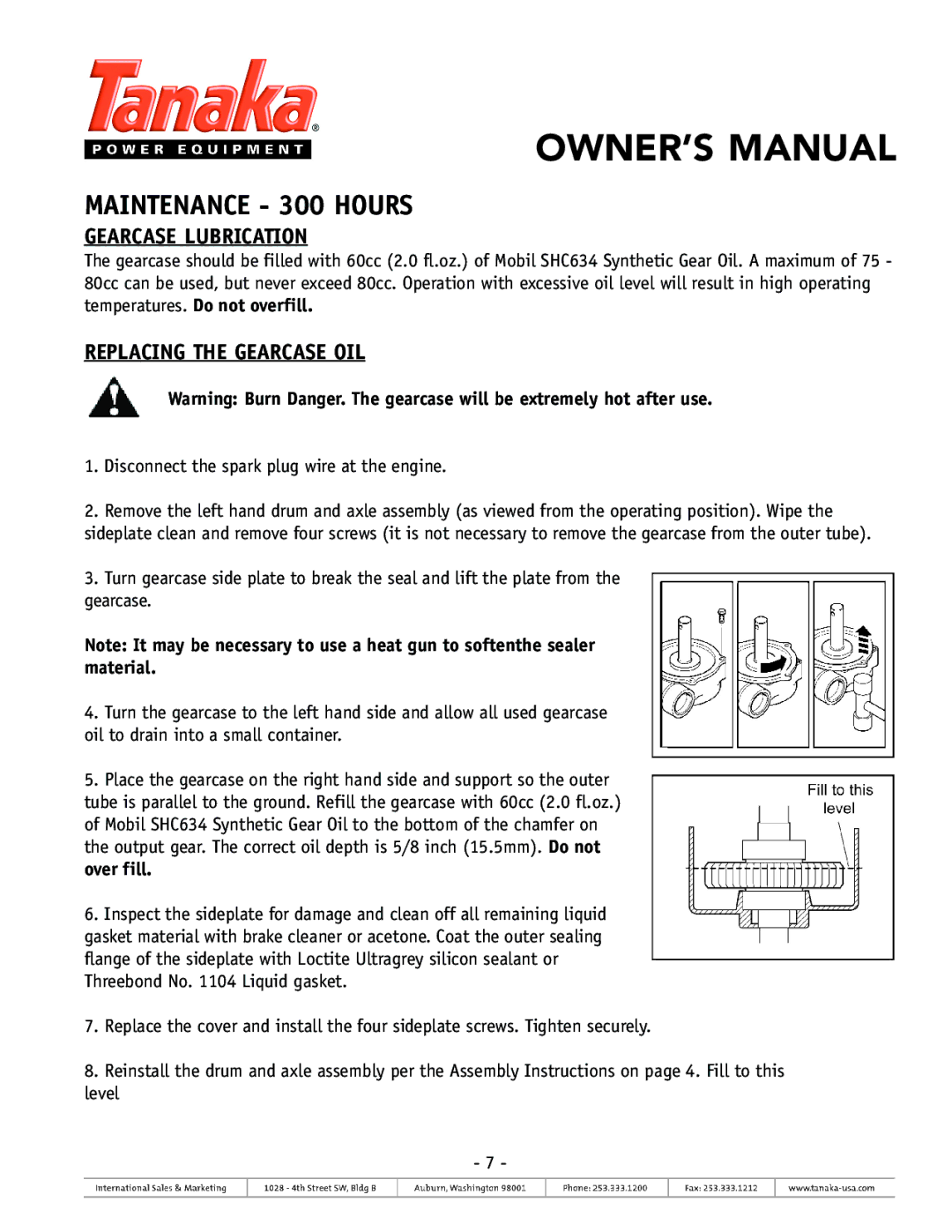 Tanaka TSW-210 owner manual Maintenance 300 Hours, Gearcase Lubrication, Replacing the Gearcase OIL 