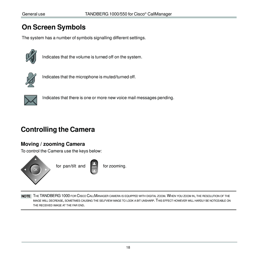 TANDBERG 1000, 550 user manual On Screen Symbols, Controlling the Camera, Moving / zooming Camera 