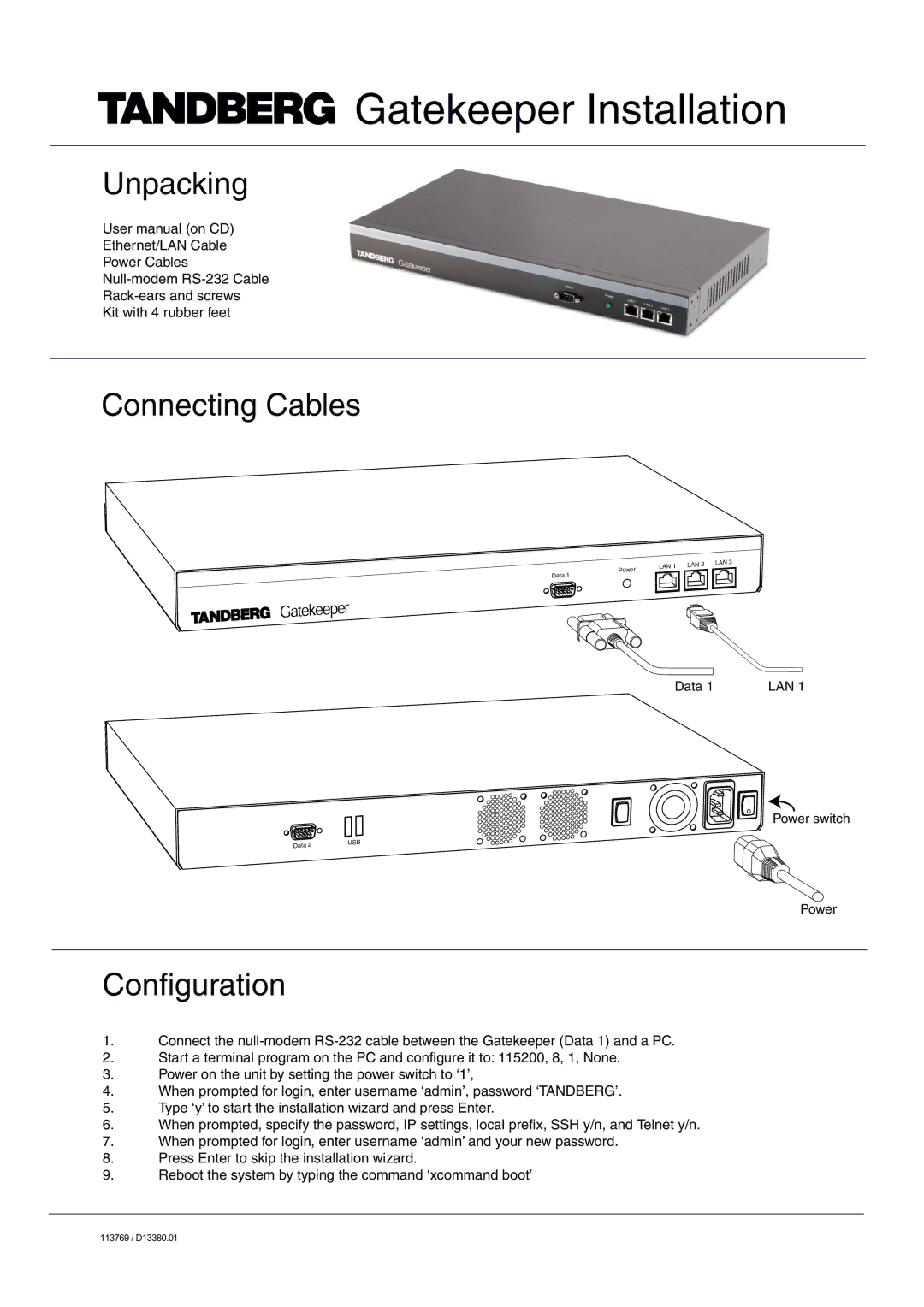 TANDBERG 113769 user manual Gatekeeper Installation, Unpacking, Connecting Cables, Configuration 