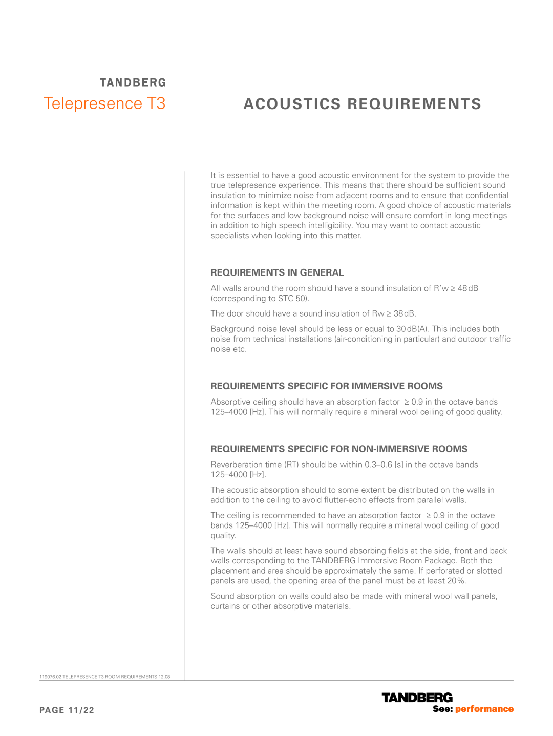 TANDBERG 119076.02 Acoustics REQUIREMENTS, Requirements in general, Requirements specific for immersive rooms, PAGE 11/22 