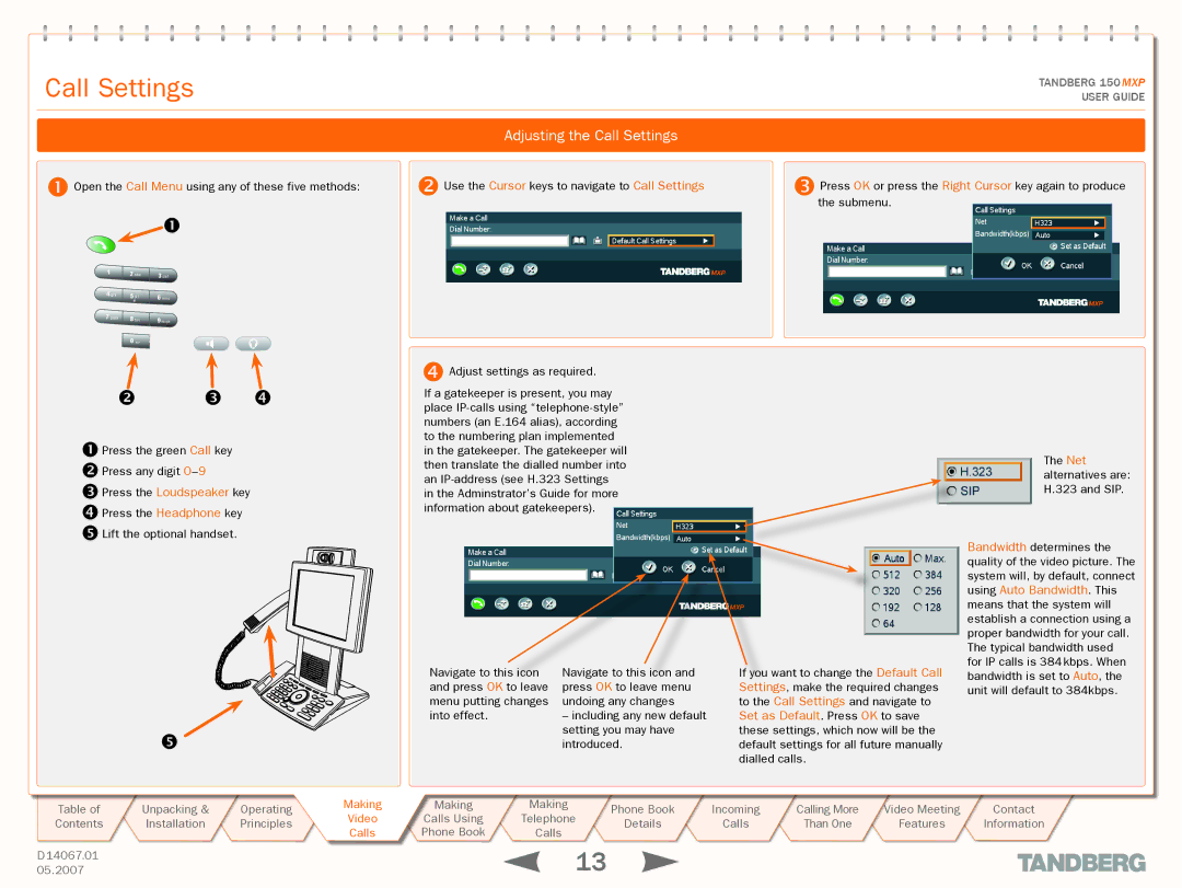 TANDBERG 150MXP manual Adjusting the Call Settings 