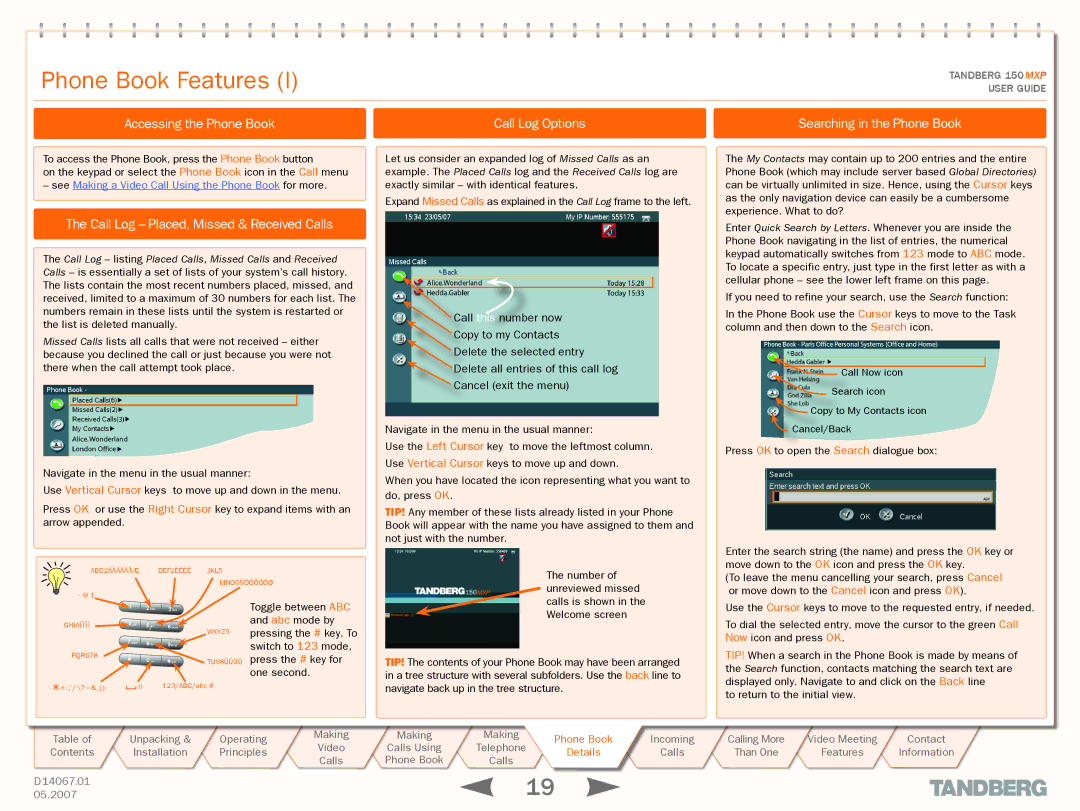 TANDBERG 150MXP Phone Book Features, Accessing the Phone Book Call Log Options, Call Log Placed, Missed & Received Calls 
