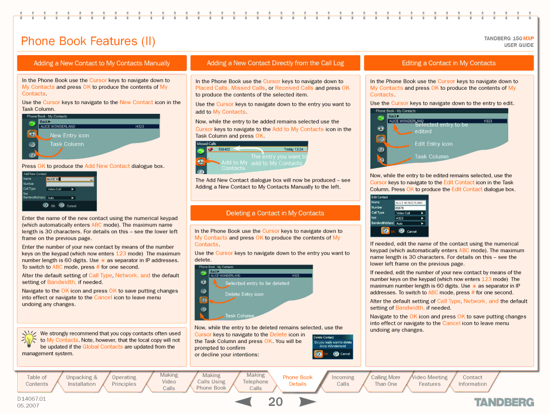TANDBERG 150MXP manual Deleting a Contact in My Contacts, Editing a Contact in My Contacts 