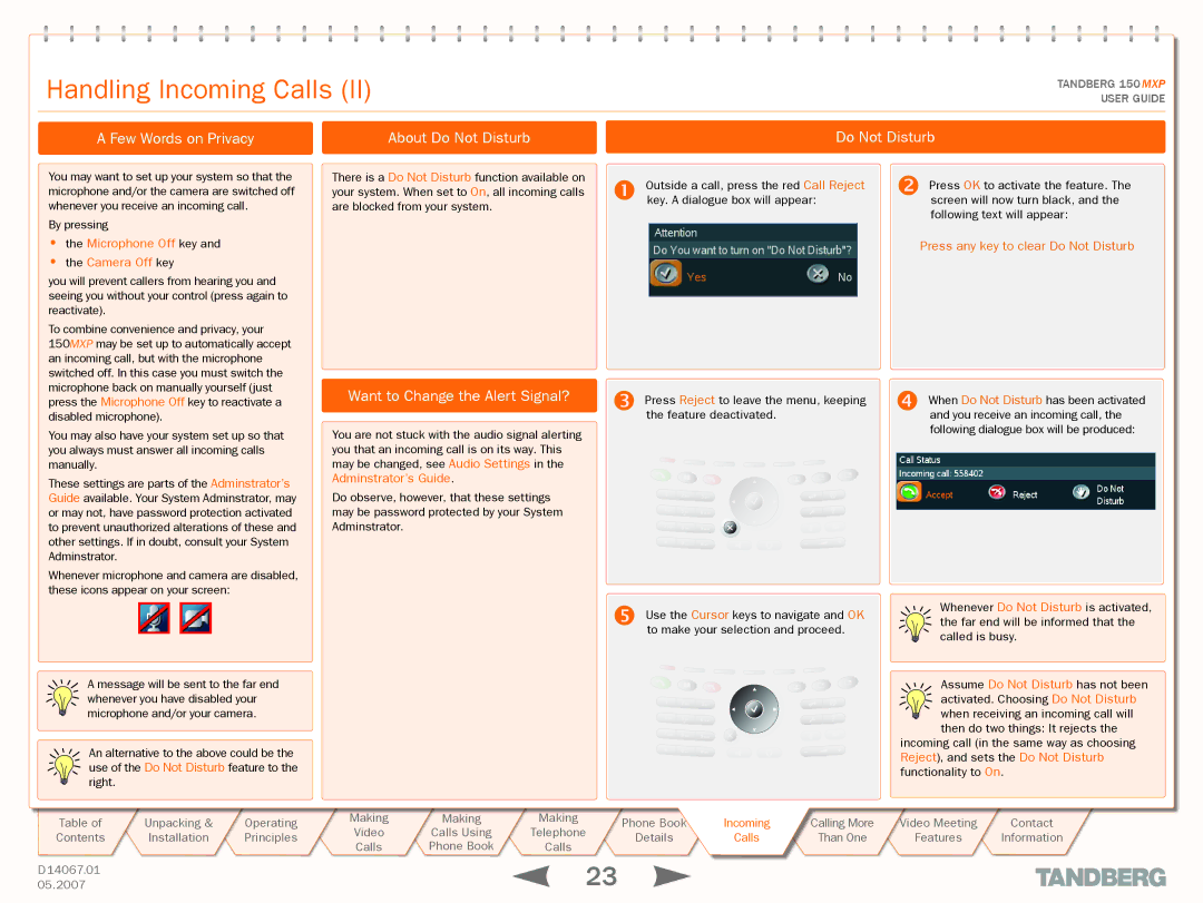 TANDBERG 150MXP manual Few Words on Privacy, About Do Not Disturb, Want to Change the Alert Signal? 