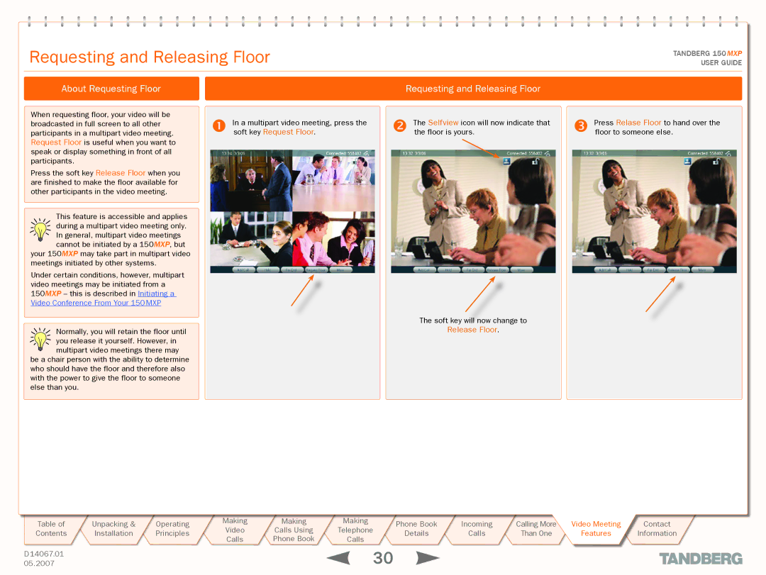 TANDBERG 150MXP manual About Requesting Floor Requesting and Releasing Floor,  soft key Request Floor, Release Floor 