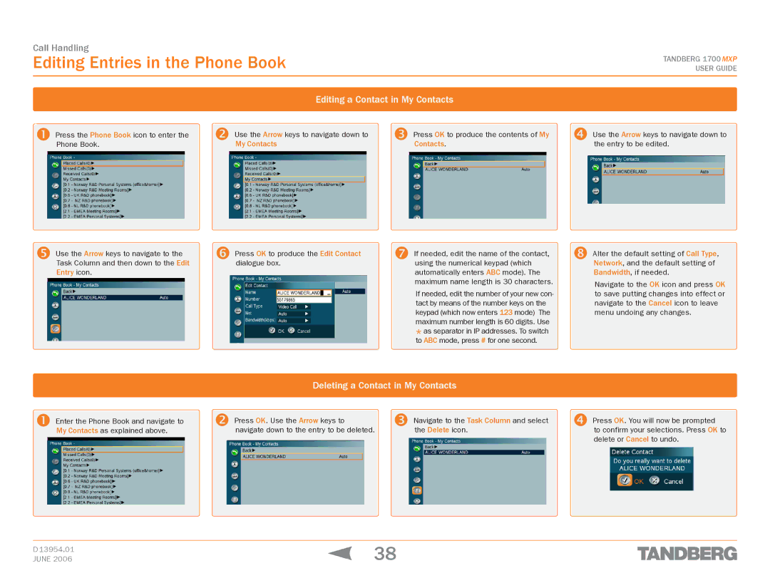 TANDBERG 1700 MXP Editing Entries in the Phone Book, Editing a Contact in My Contacts, Deleting a Contact in My Contacts 