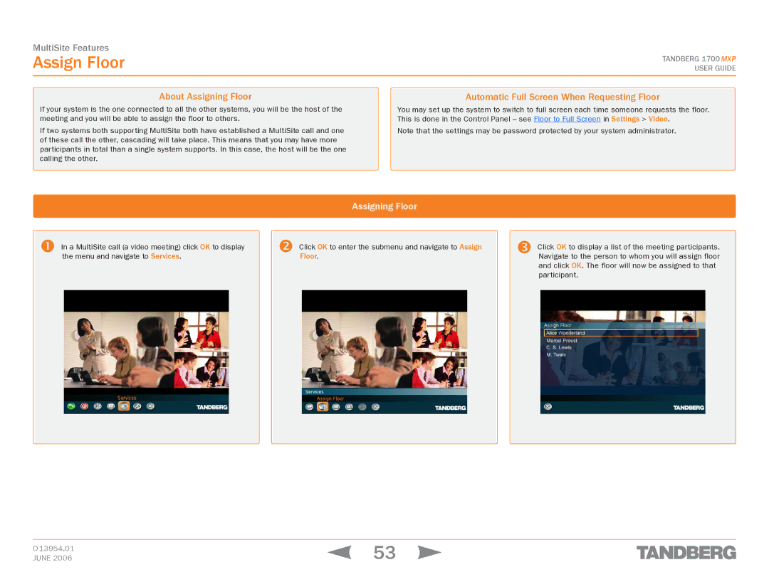 TANDBERG 1700 MXP manual Assign Floor, About Assigning Floor, Automatic Full Screen When Requesting Floor 