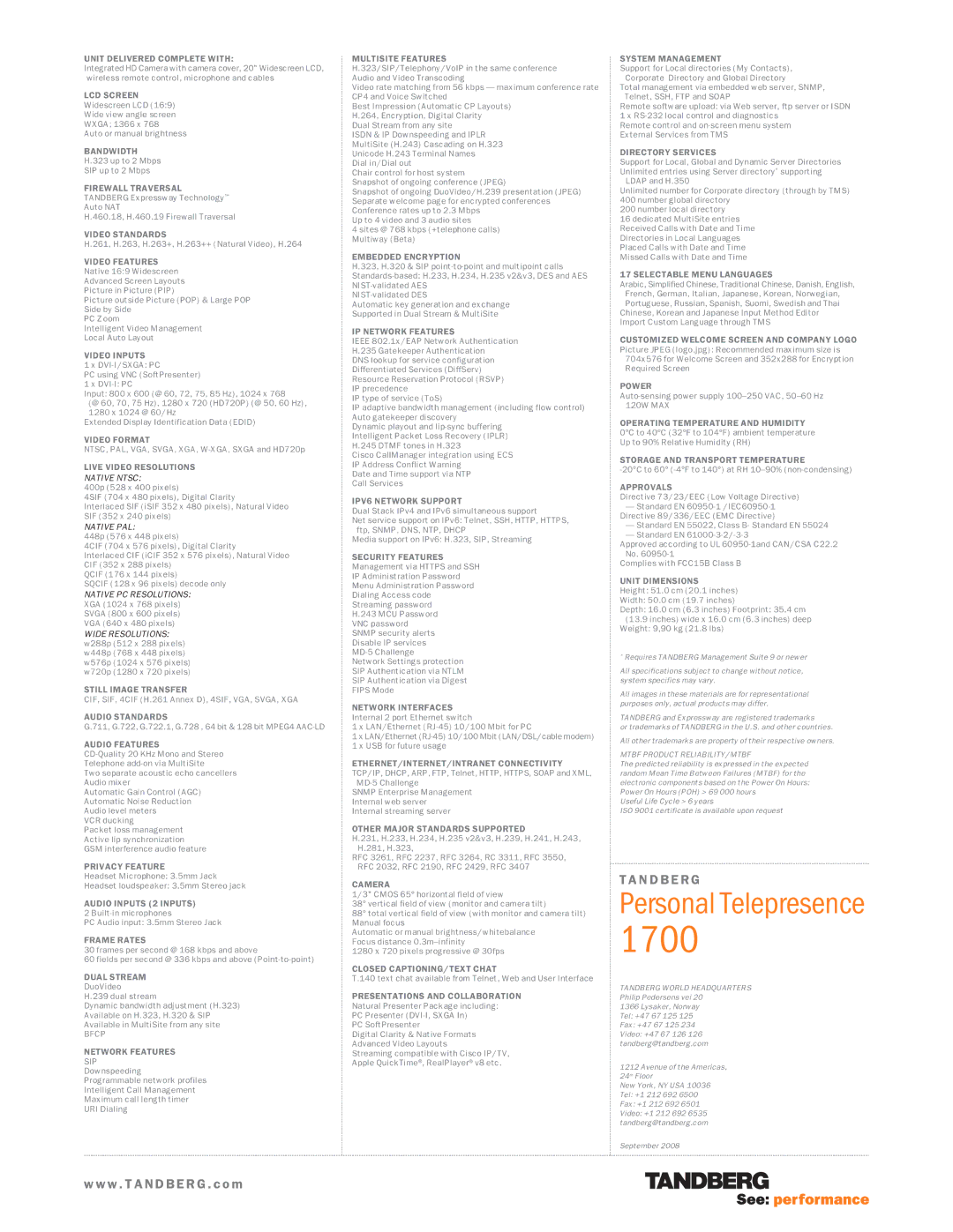 TANDBERG 1700 Unit Delivered Complete with, LCD Screen, Bandwidth, Video Standards, Video Features, Video Inputs, Camera 