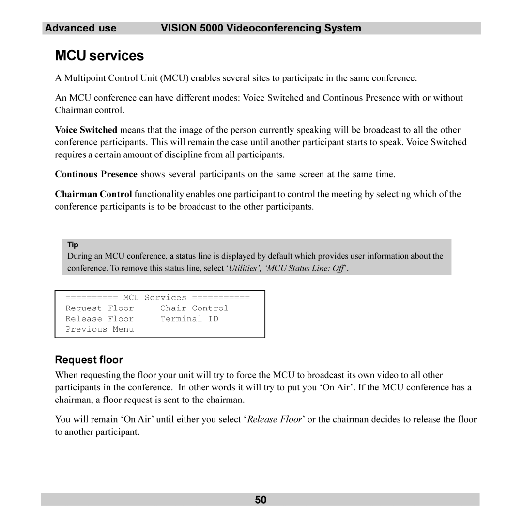 TANDBERG 5000 user manual MCU services, Request floor 