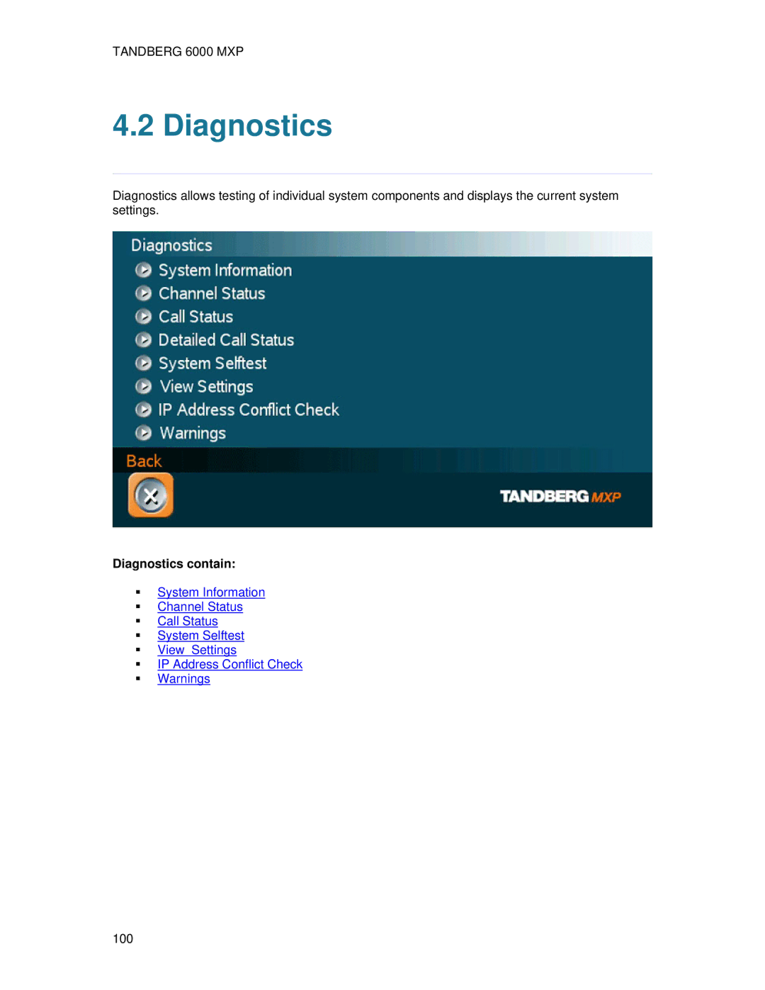 TANDBERG 6000 MXP user manual Diagnostics contain 