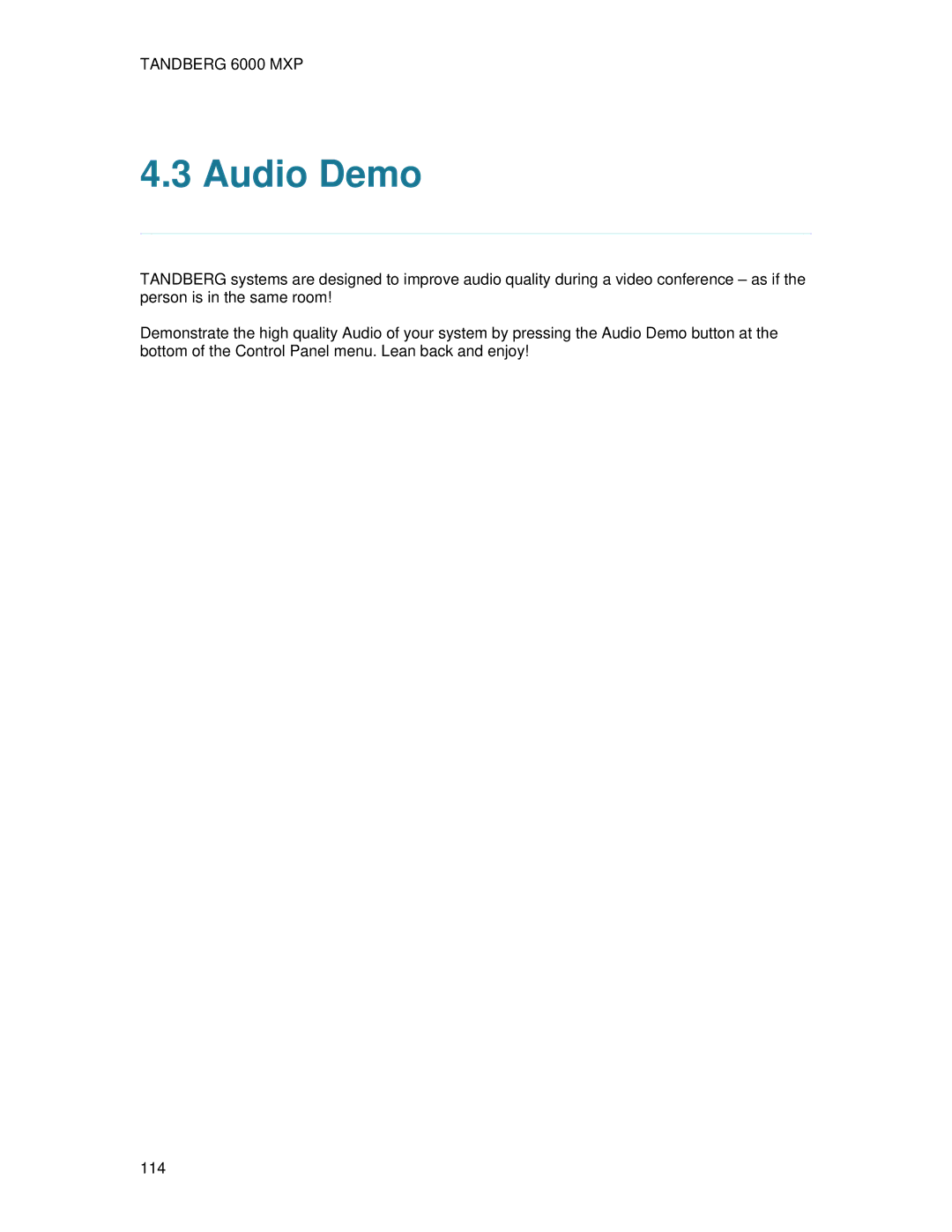 TANDBERG 6000 MXP user manual Audio Demo 