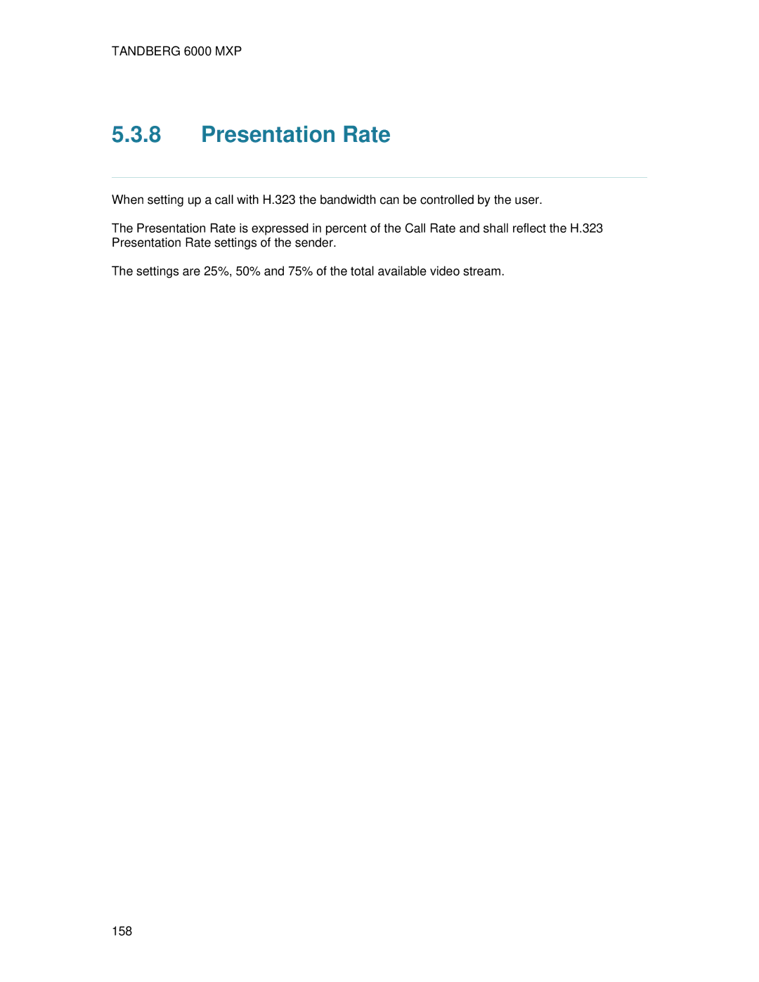 TANDBERG 6000 MXP user manual Presentation Rate 