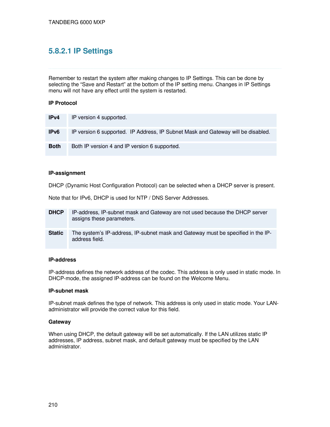 TANDBERG 6000 MXP user manual IP Settings, Static, IP-address, IP-subnet mask, Gateway 