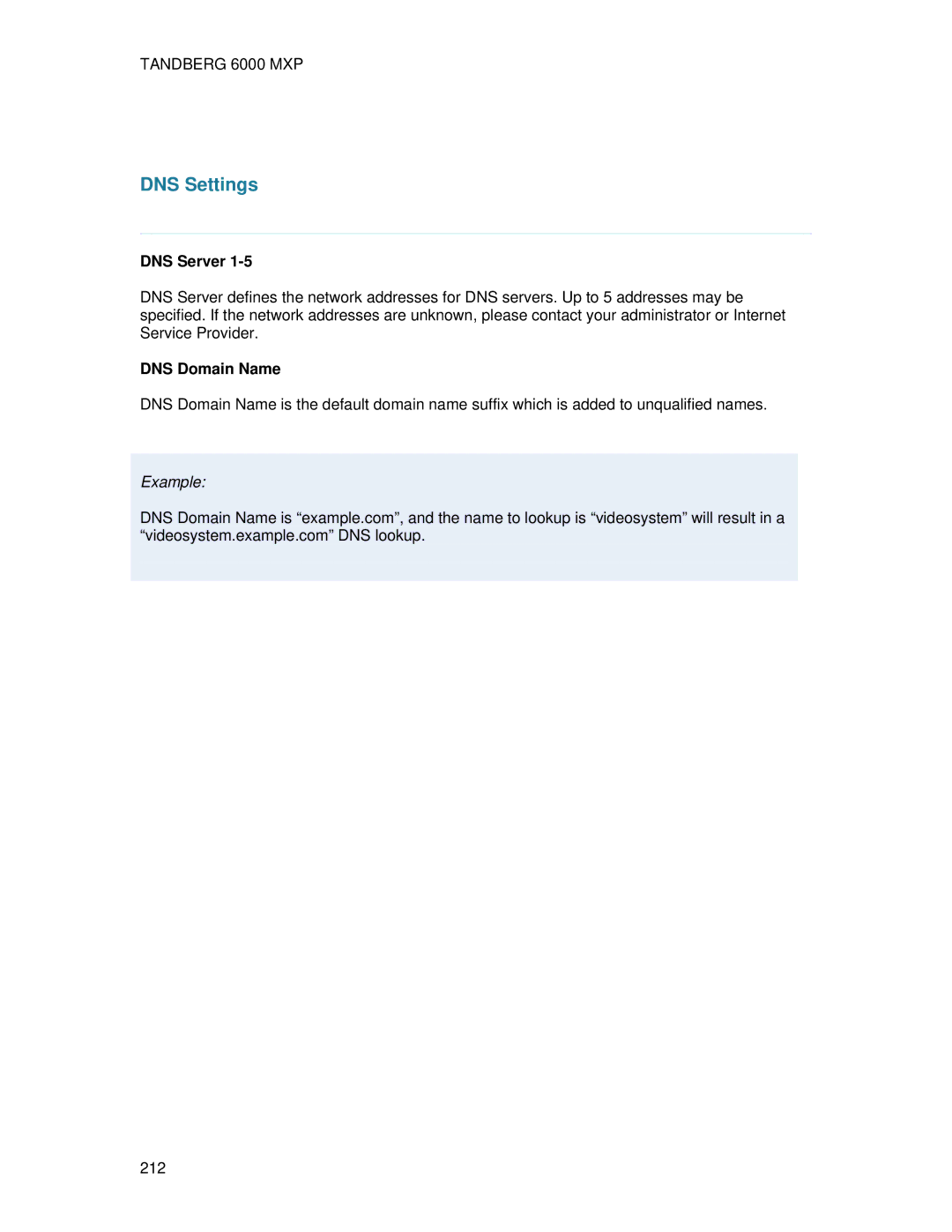 TANDBERG 6000 MXP user manual DNS Server, DNS Domain Name 