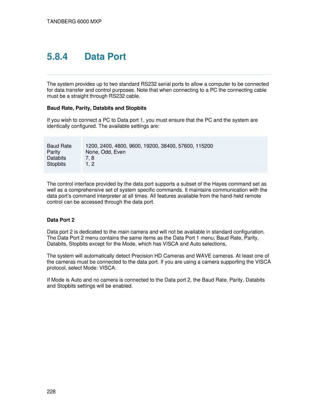 TANDBERG 6000 MXP user manual Data Port, Baud Rate, Parity, Databits and Stopbits 