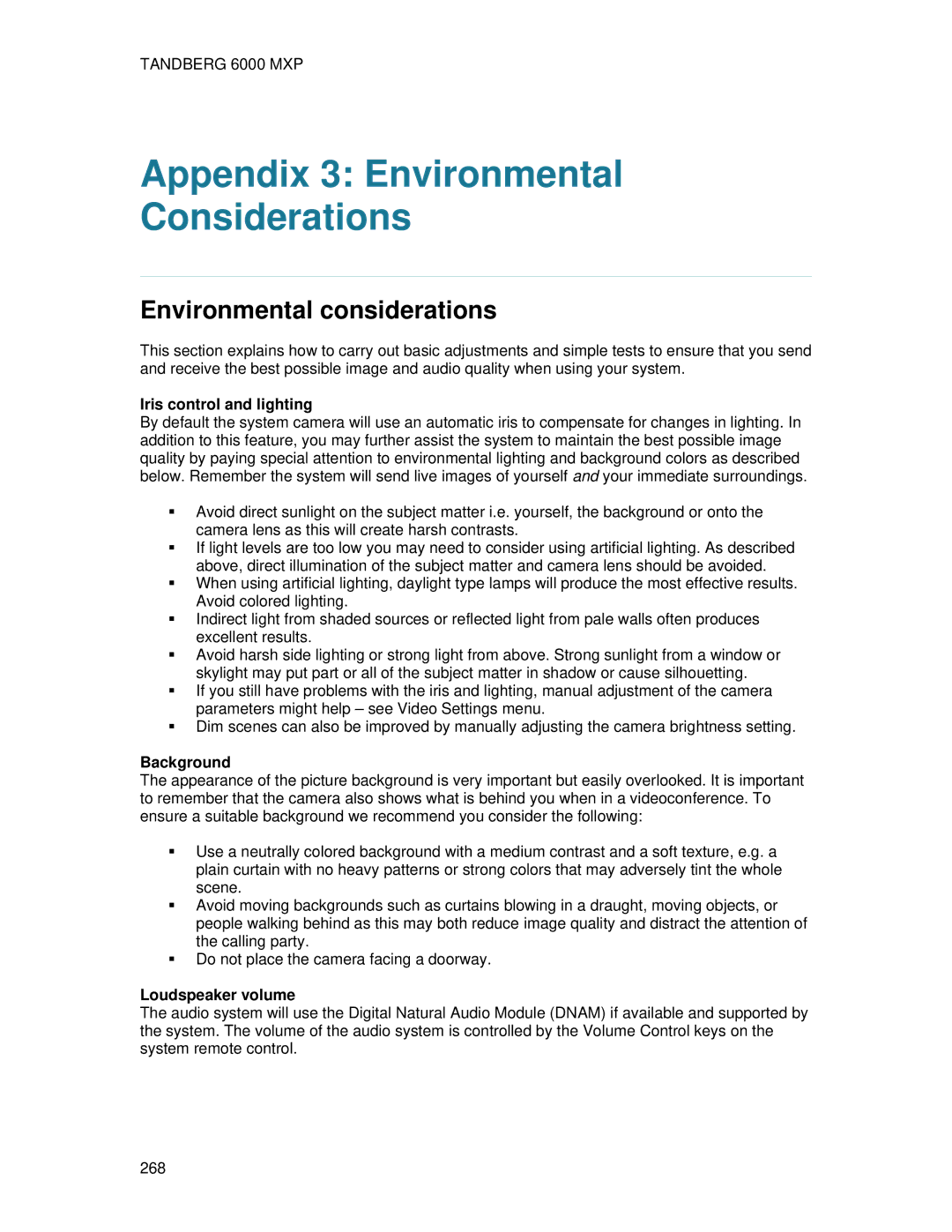 TANDBERG 6000 MXP Appendix 3 Environmental Considerations, Iris control and lighting, Background, Loudspeaker volume 