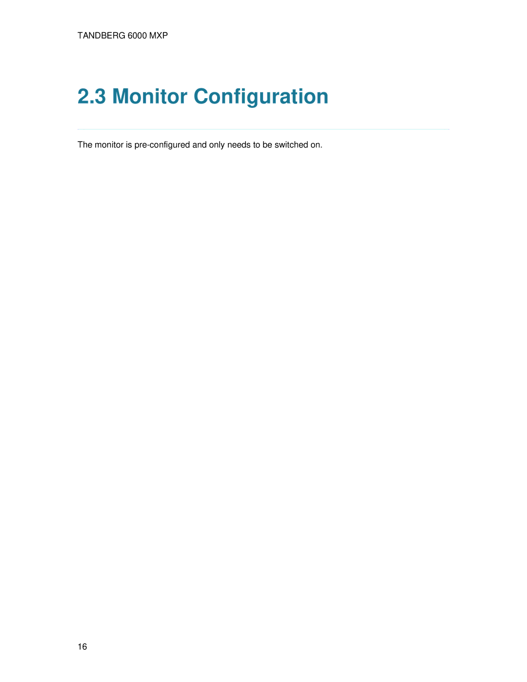 TANDBERG 6000 MXP user manual Monitor Configuration 