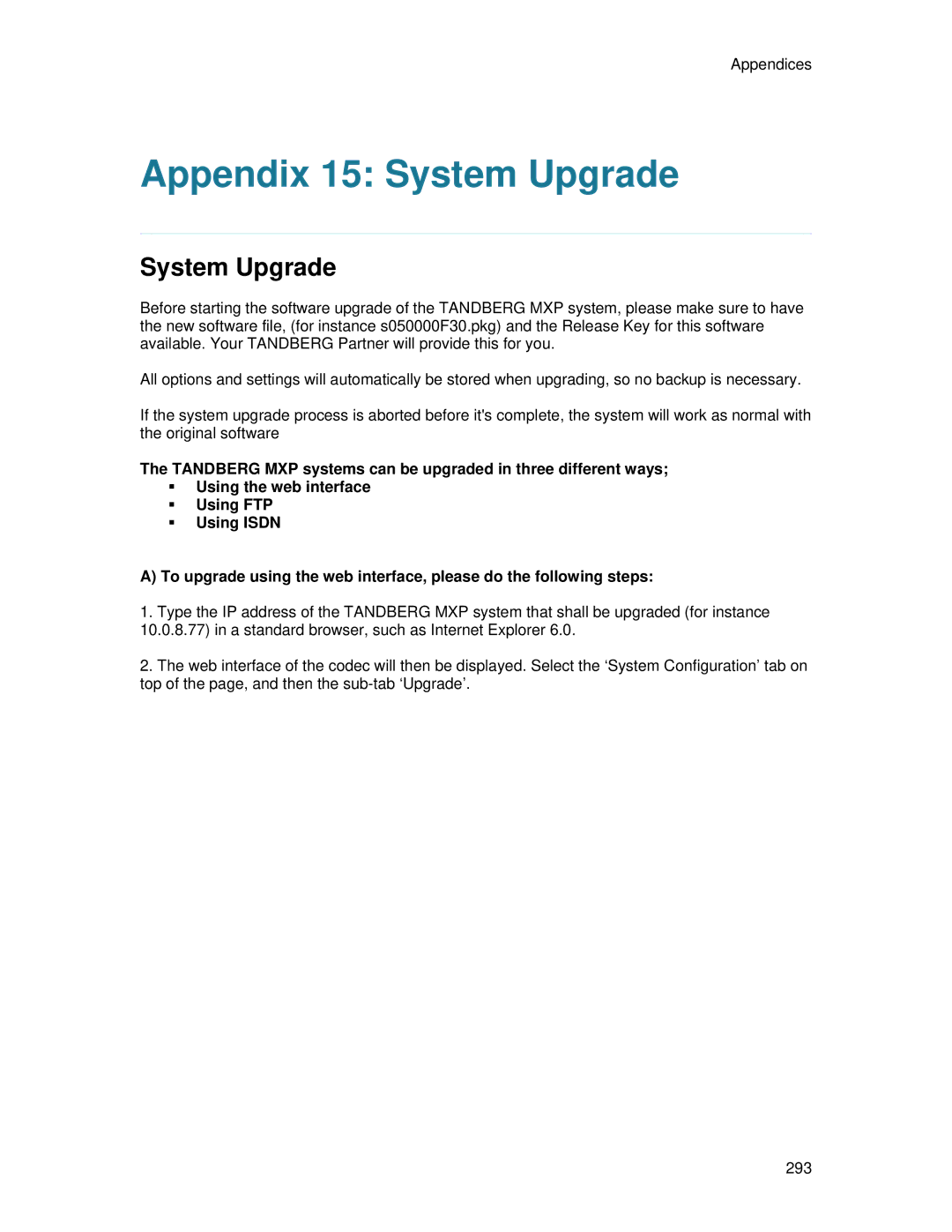 TANDBERG 6000 MXP user manual Appendix 15 System Upgrade 