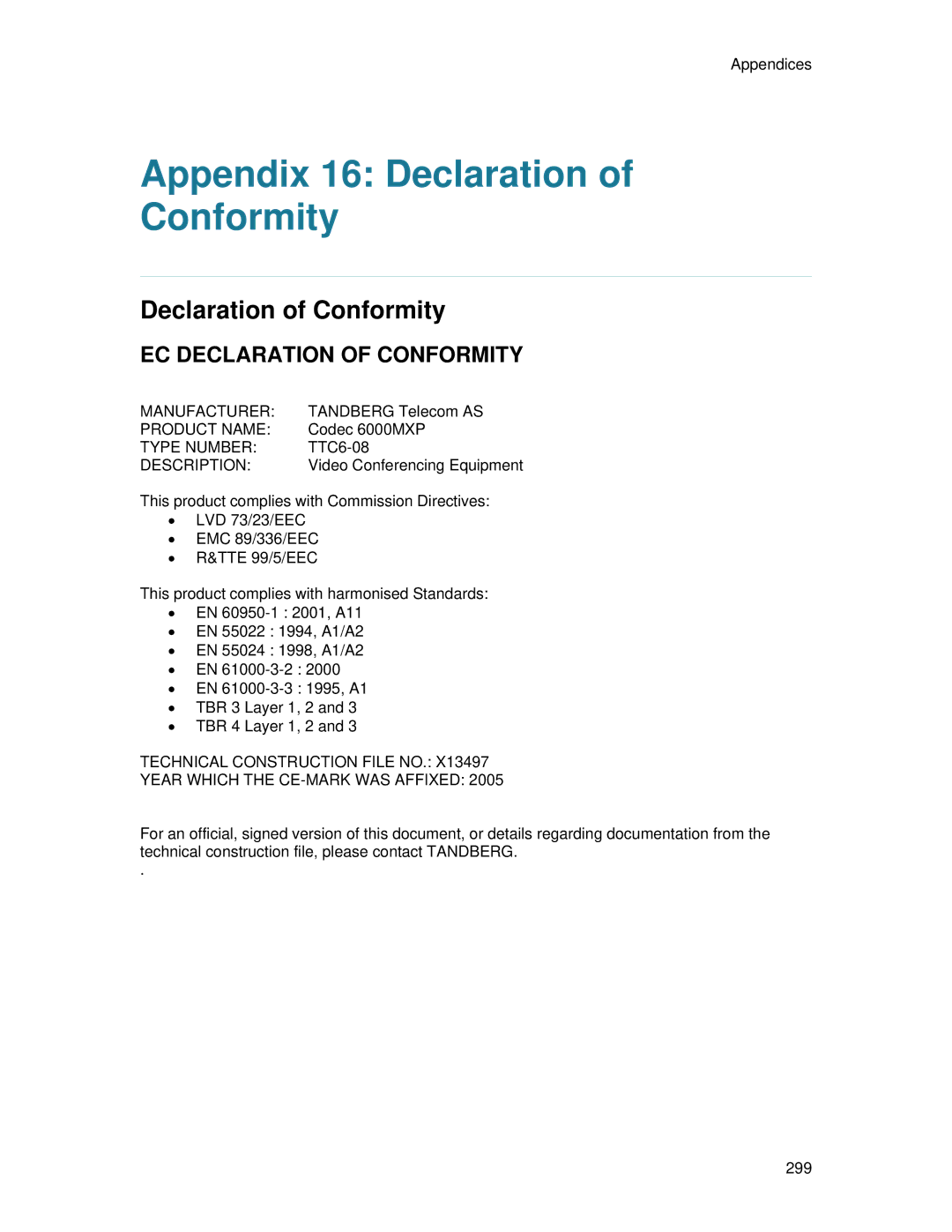 TANDBERG 6000 MXP user manual Appendix 16 Declaration Conformity, Declaration of Conformity 